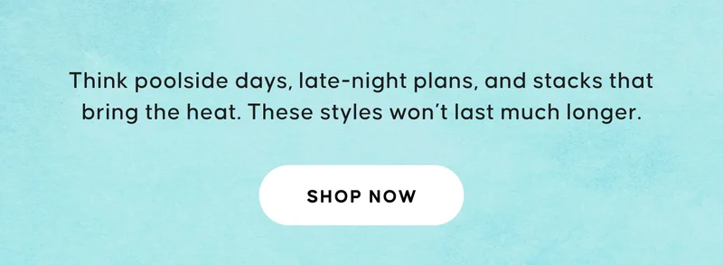 miami moments, slipping away. Think poolside days, late-night plans, and stacks that bring the heat. These styles won’t last much longer.