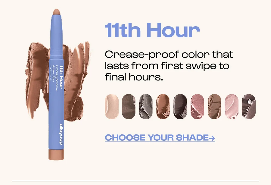 11th Hour Crease-proof color that lasts from first swipe to final hours. - Click to Choose your shade