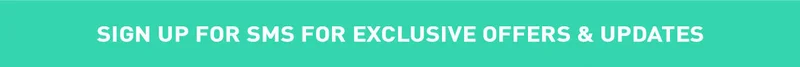 Sign Up For SMS For Exclusive Offers And Updates