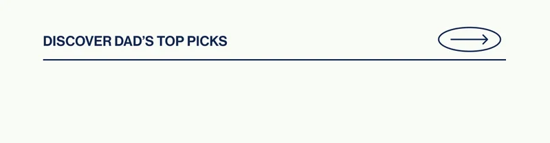 Discover Dad’s Top Picks