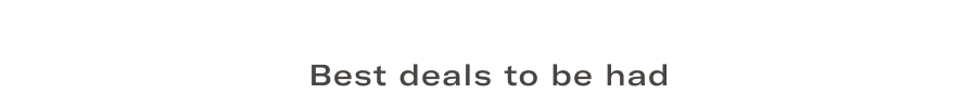 Best deals to be had
