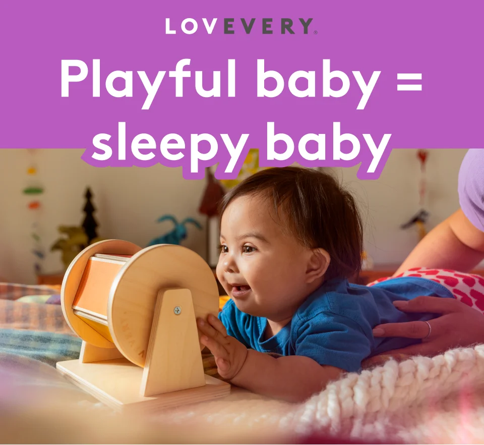 LOVEVERY Playful baby = sleepy baby