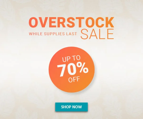 Overstock Sale Up To 70% OFF While Supplies Last Shop Now
