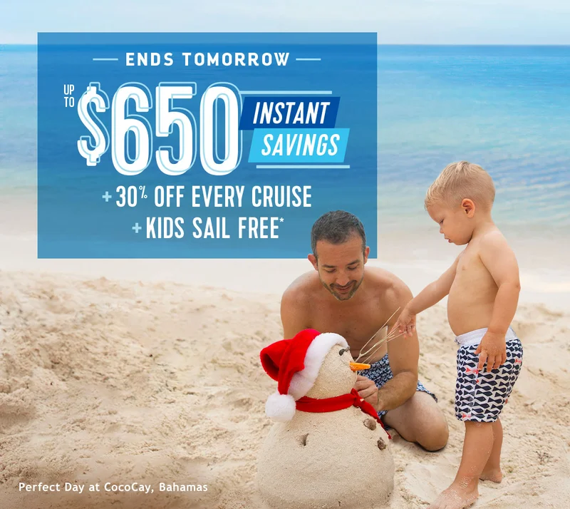UP TO $650 OFF + 30% OFF EVERY CRUISE + KIDS SAIL FREE
