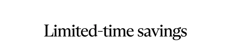 Limited-time savings