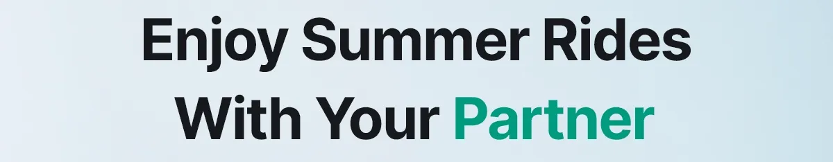 ENJOY SUMMER RIDES WITH YOUR PARTNER FRIENDS FAMILY BUY 2 EBIKES, GET $500 OFF WITH THE CODE SAVE500