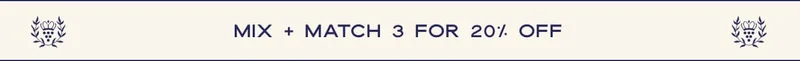 Mix + Match 3 for 20% OFF
