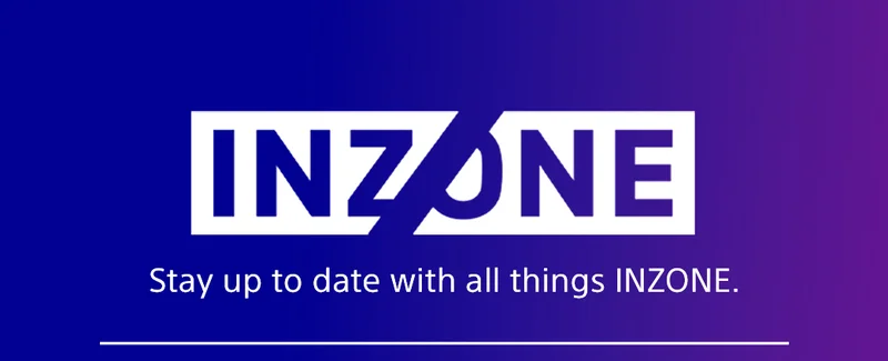 INZONE | Stay up to date with all things INZONE.
