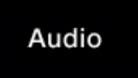 Audio