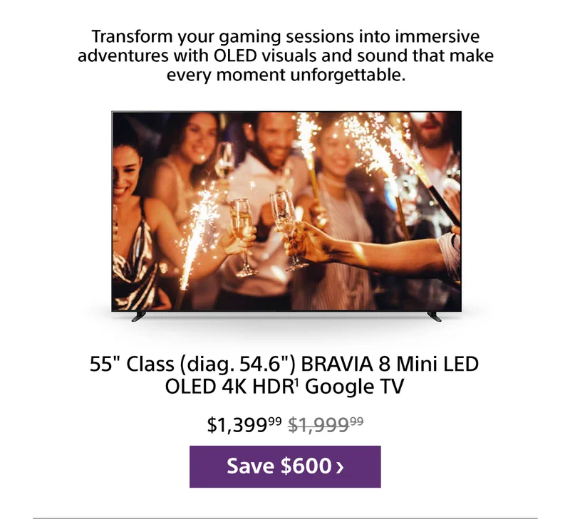 55" (diag. 54.6") BRAVIA 8 Mini LED OLED 4K HDR¹ Google TV | Save $600