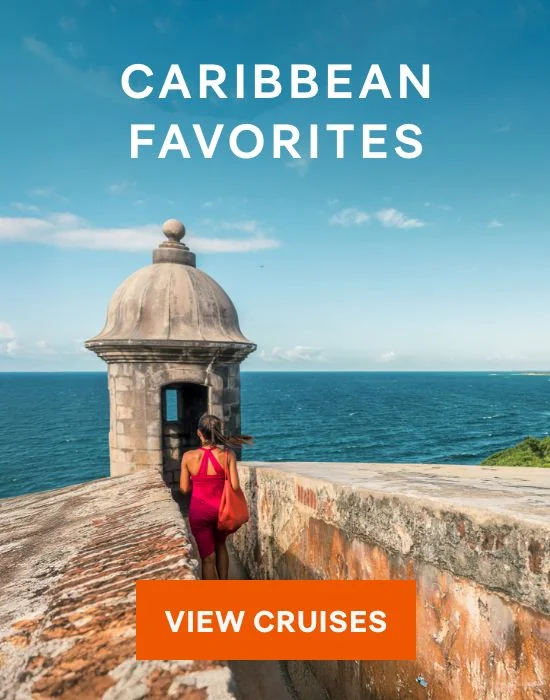 Caribbean Favorites – Click to View Cruises & Book Now Caribbean Favorites – Click to View Cruises & Book Now