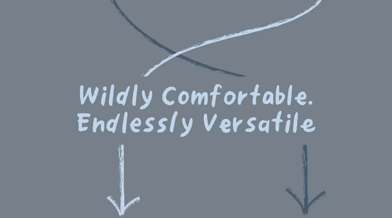Comfortable