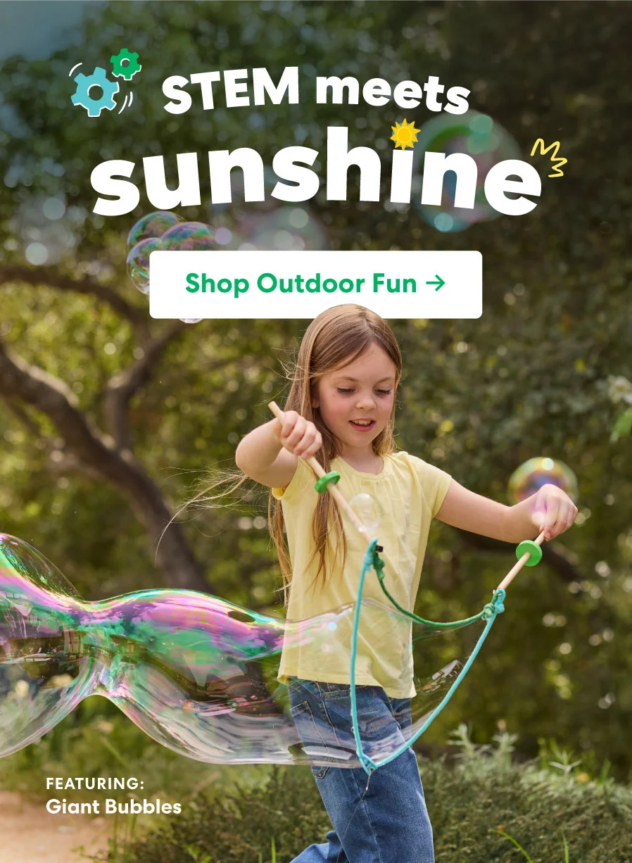 Girl playing with giant bubble wand outdoors, text overlay: “STEM meets sunshine” with “Shop Outdoor Fun” button
