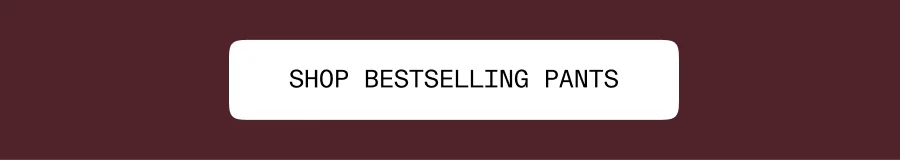 Shop Bestselling Pants
