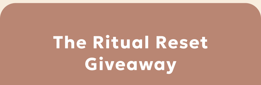 The Ritual Reset Giveaway