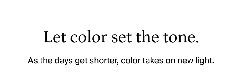 Let color set the tone.