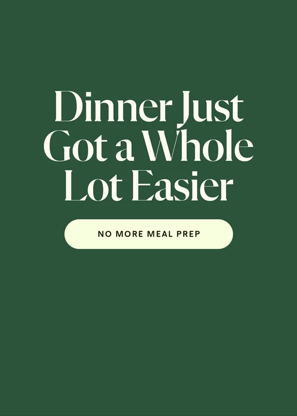 Dinner Just Got a Whole Lot Easier [NO MORE MEAL PREP]