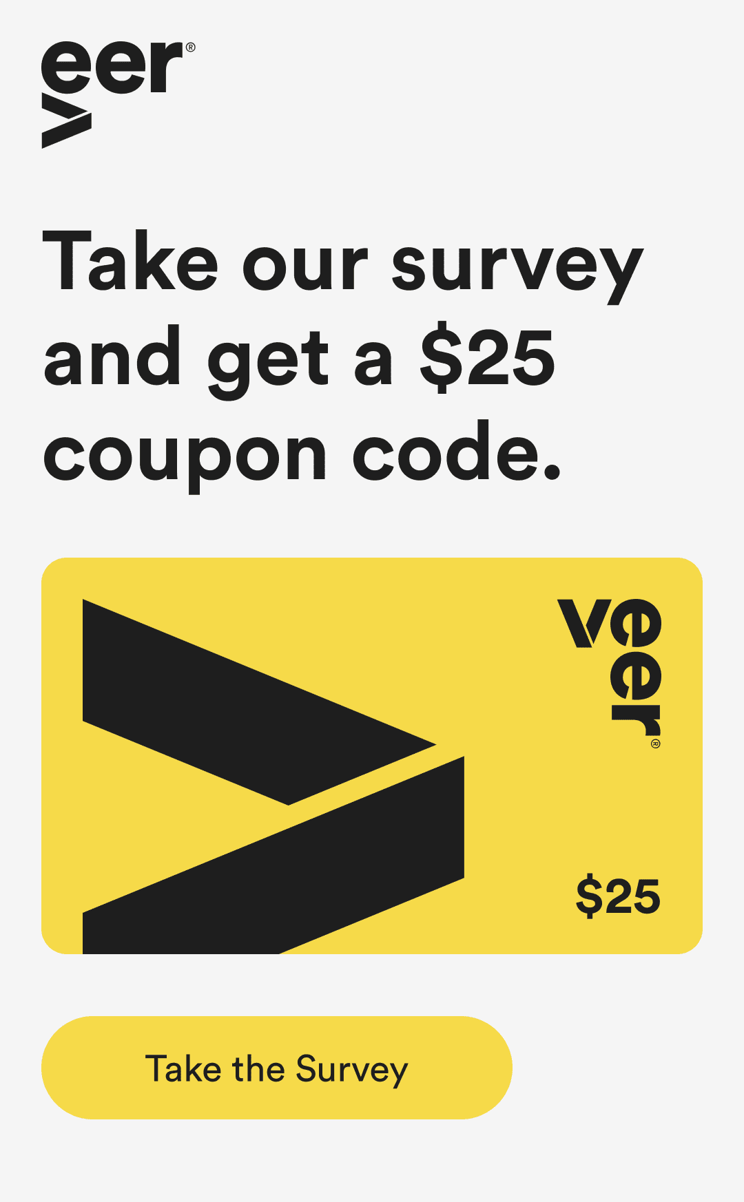 take our survey and get a $50 coupon code. - take the survey