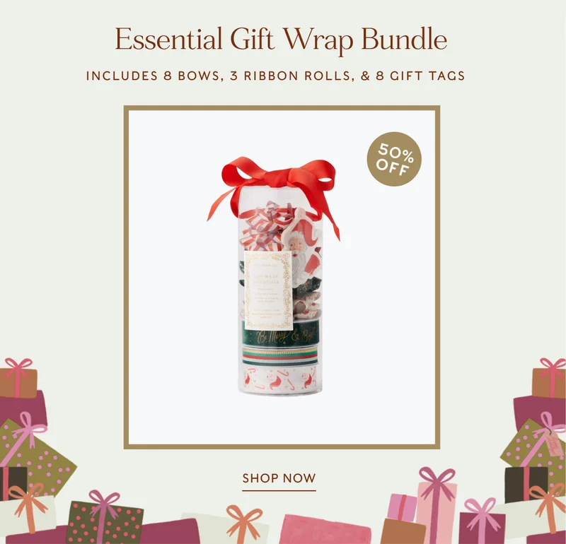 Includes 8 bows, 3 ribbon rolls, & 8 gift tags Essential Gift Wrap Bundle 50% OFF Shop Now