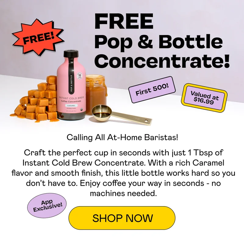 FREE Pop & Bottle Concentrate! - Shop Now
