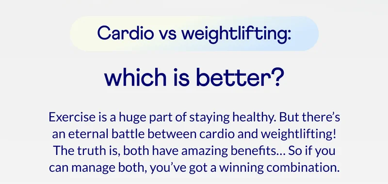 Exercise is a huge part of staying healthy. But there’s an eternal battle between cardio and weightlifting! The truth is, both have amazing benefits… So if you can manage both, you’ve got a winning combination.