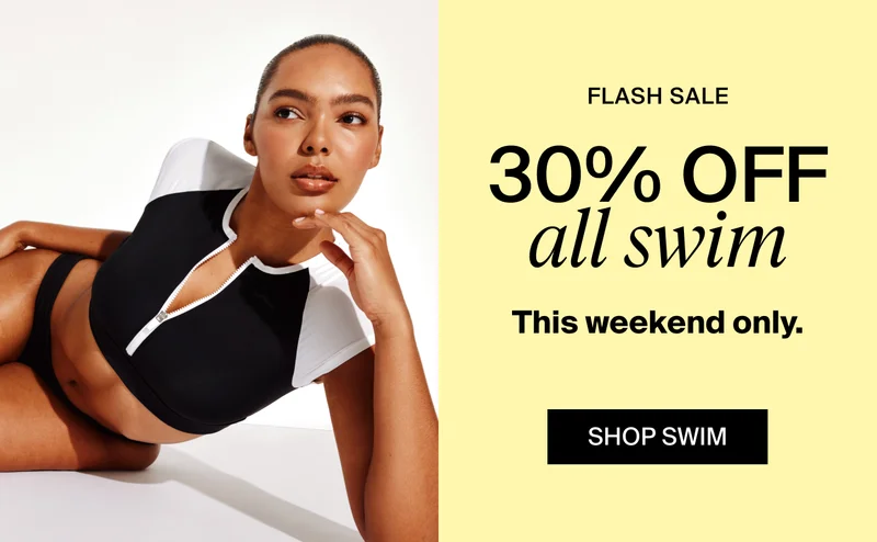 FLASH SALE. 30% OFF all swim. This weekend only. SHOP SWIM