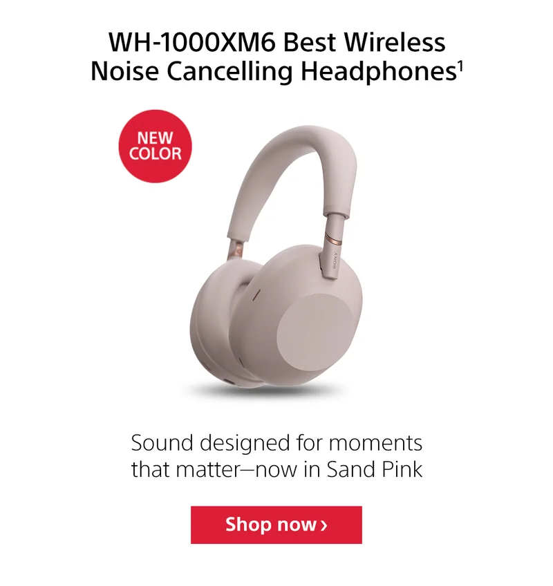 WH-1000XM6. Shop now