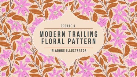 Create a Modern Trailing Floral Pattern in Adobe Illustrator