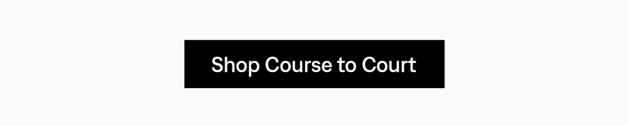 Shop Course to Court