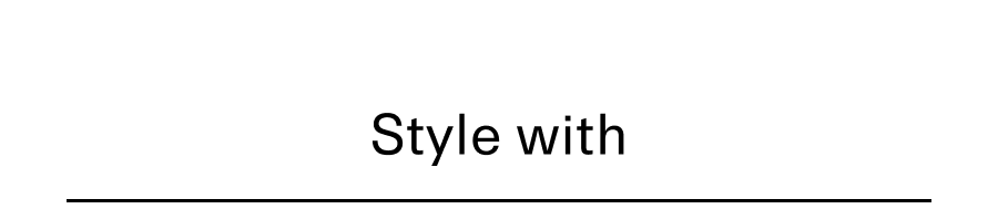 Style with