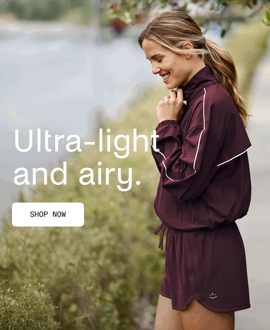 Ultra-light and airy.