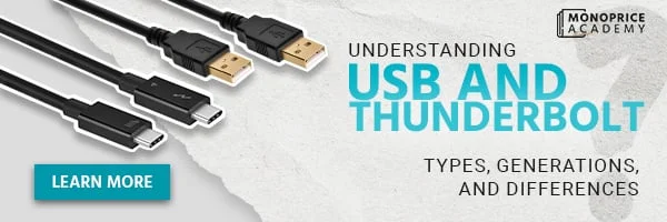 Understanding USB And Thunderbolt: Types, Generations, And Differences. Learn More.