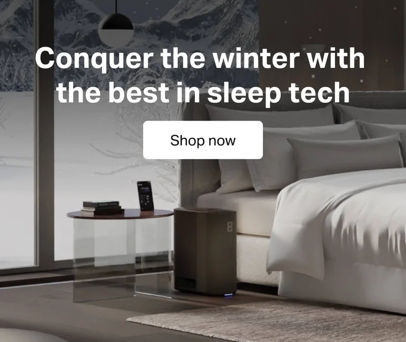 Conquer the winter with the best in sleep tech