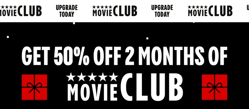 Upgrade Today | Movie Club | GET 50% OFF 2 MONTHS OF MOVIE CLUB