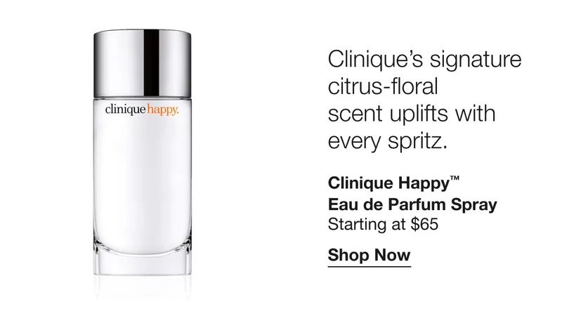 Clinique’s signature citrus-floral scent uplifts with every spritz. | Clinique Happy™ Eau de Parfum Spray Starting at $65 | Shop Now