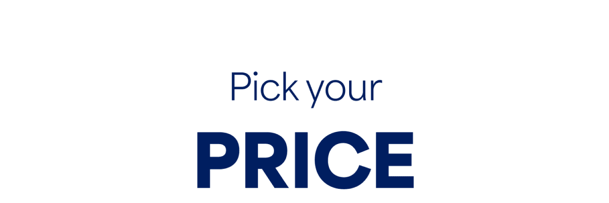 Pick your PRICE