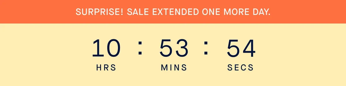 SURPRISE! SALE EXTENDED ONE MORE DAY.