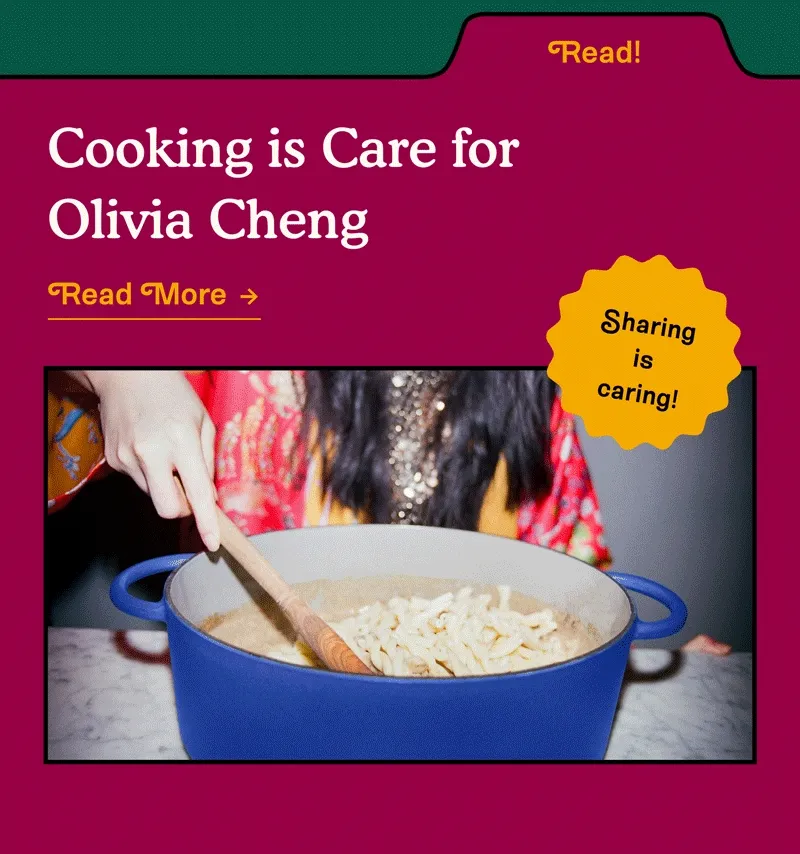 Cooking is Care for Olivia Cheng