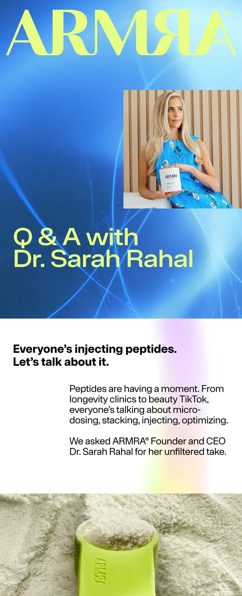 “ARMRA. Q&A with Dr. Sarah Rahal. Everyone’s injecting peptides. Let’s talk about it.” Image of Dr. Rahal holding product.