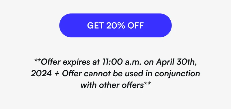 [ GET 20% OFF ] **Offer expires at 11:00 a.m. on April 30th, 2024 + Offer cannot be used in conjunction with other offers**