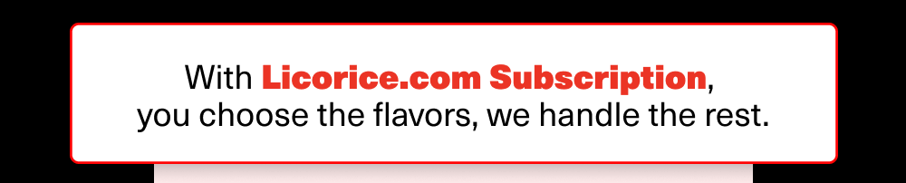 Licorice.com subscription