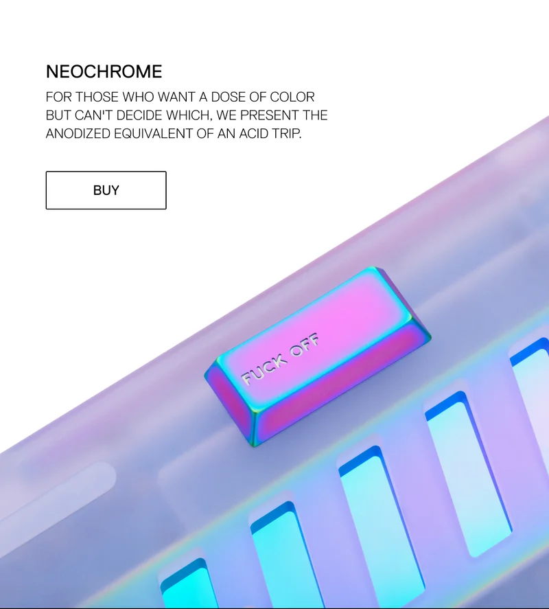Neochrome: the anodized equivalent of an acid trip.
