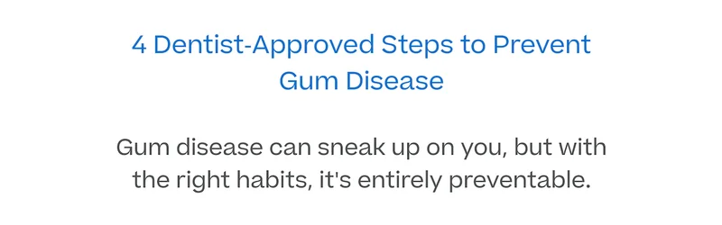 Prevent Gum Disease Today!