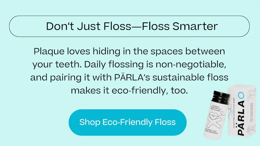 Floss.