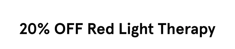 20% Off Red Light Therapy