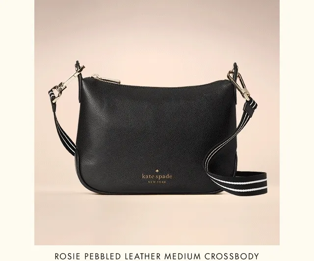ROSIE PEBBLED LEATHER MEDIUM CROSSBODY