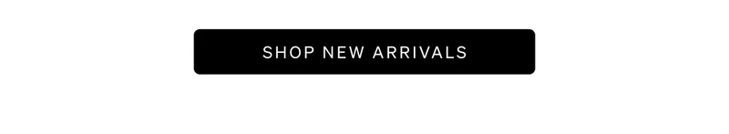 Shop New Arrivals