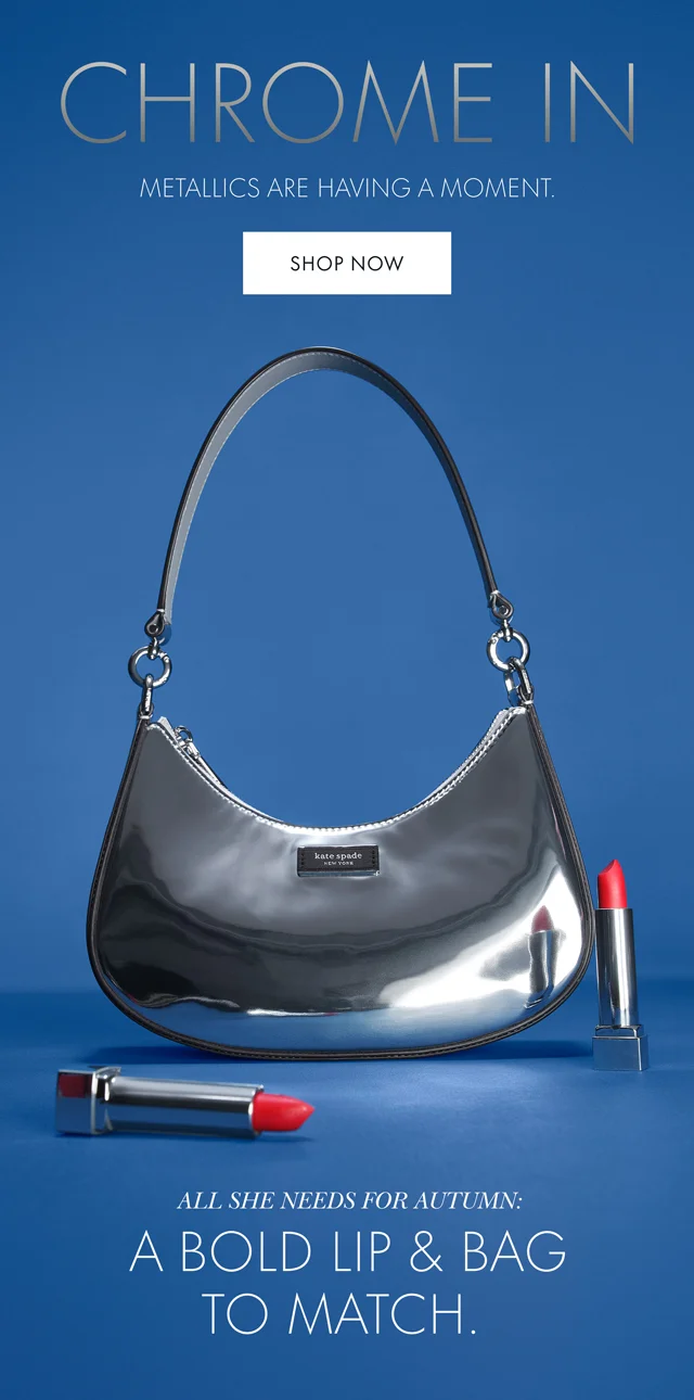 Chrome In. Metallics are having a moment. All she needs for autumn: A Bold Lig & Bag To Match. Shop Now