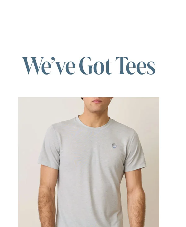 We've Got Tees