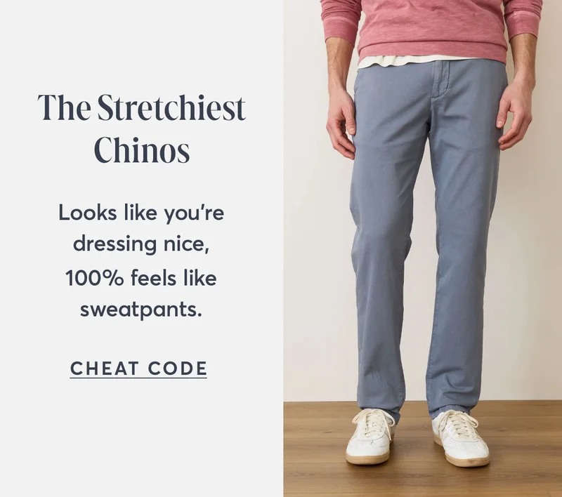 The Stretchiest Chinos